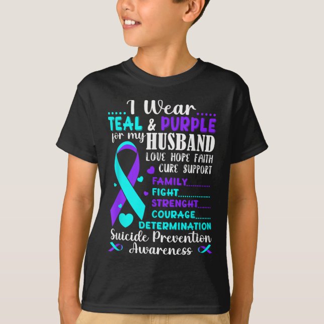 I Wear Teal &amp; Purple For My Husband Suicide Pr T-Shirt (Front)