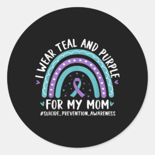 I Wear Teal & Purple For My Mom Suicide Preven Classic Round Sticker