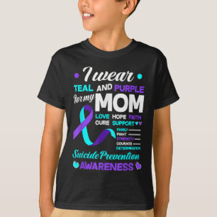I Wear Teal & Purple For My Mum Suicide Preven T-Shirt