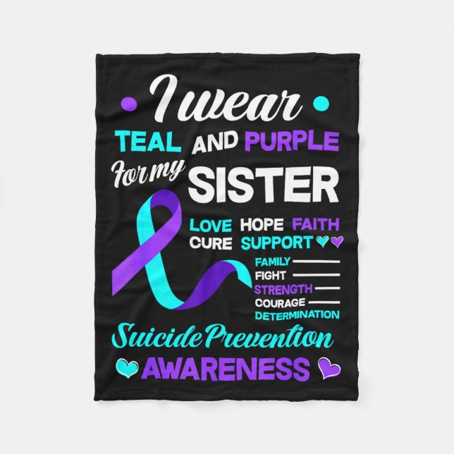 I Wear Teal &amp; Purple For My Sister Suicide Pre Fleece Blanket (Front)
