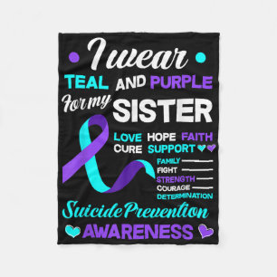 I Wear Teal & Purple For My Sister Suicide Pre Fleece Blanket