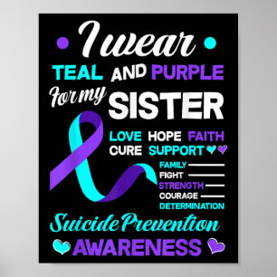 I Wear Teal & Purple For My Sister Suicide Pre Poster