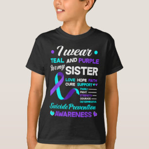 I Wear Teal & Purple For My Sister Suicide Pre T-Shirt