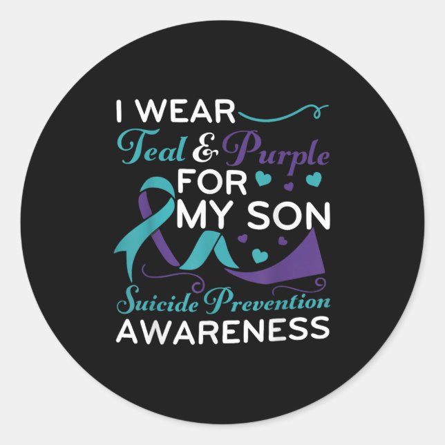 I Wear Teal &amp; Purple For My Son Suicide Preven Classic Round Sticker (Front)