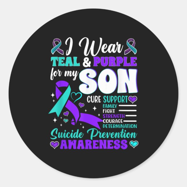 I Wear Teal &amp; Purple For My Son Suicide Preven Classic Round Sticker (Front)
