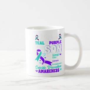 I Wear Teal &amp; Purple For My Son Suicide Preven Coffee Mug