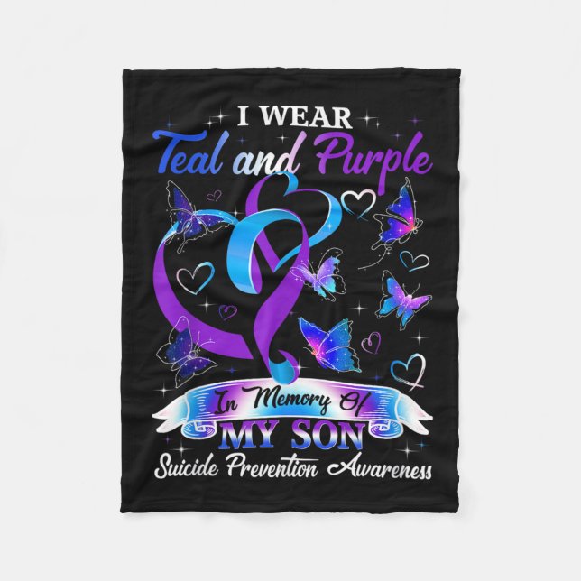 I Wear Teal &amp; Purple For My Son Suicide Preven Fleece Blanket (Front)