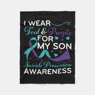 I Wear Teal & Purple For My Son Suicide Preven Fleece Blanket