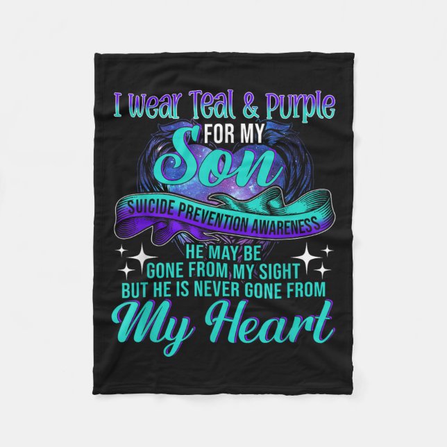 I Wear Teal &amp; Purple For My Son Suicide Preven Fleece Blanket (Front)