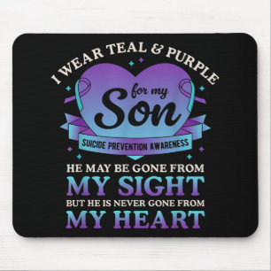 I Wear Teal &amp; Purple For My Son Suicide Preven Mouse Mat