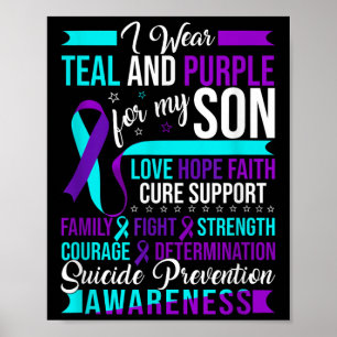 I Wear Teal & Purple For My Son Suicide Preven Poster