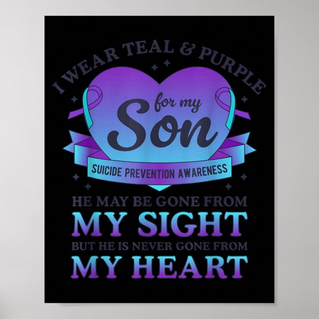 I Wear Teal &amp; Purple For My Son Suicide Preven Poster (Front)