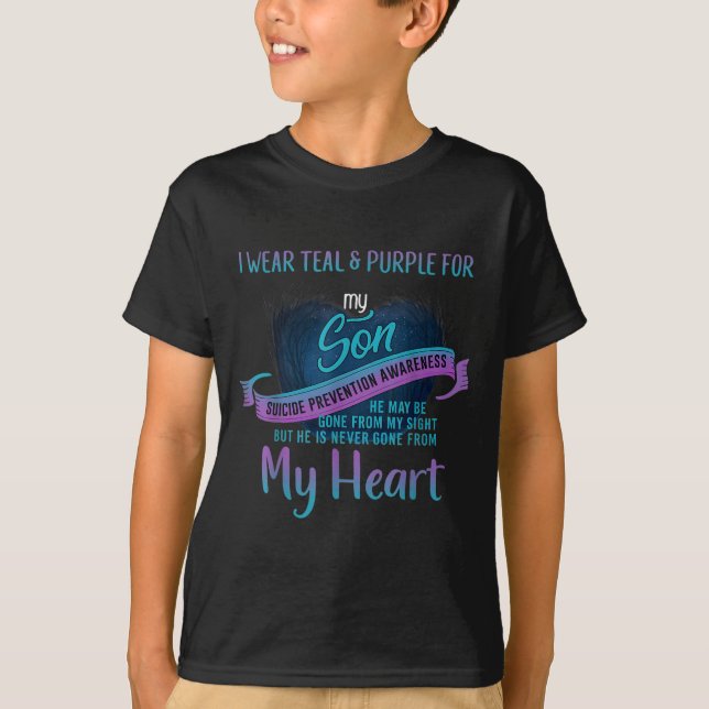 I Wear Teal &amp; Purple For My Son Suicide Preven T-Shirt (Front)