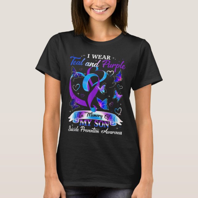 I Wear Teal &amp; Purple For My Son Suicide Preven T-Shirt (Front)