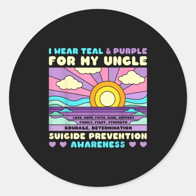 I Wear Teal &amp; Purple For My Uncle Suicide Prev Classic Round Sticker (Front)