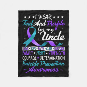 I Wear Teal & Purple For My Uncle Suicide Prev Fleece Blanket