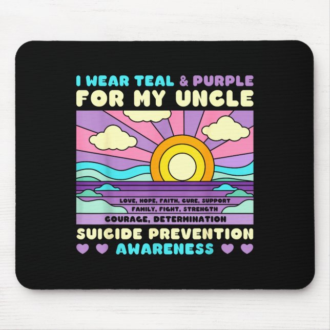 I Wear Teal &amp; Purple For My Uncle Suicide Prev Mouse Mat (Front)