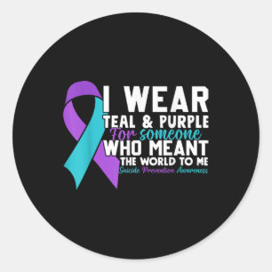I Wear Teal & Purple For Someone I Love Suicid Classic Round Sticker