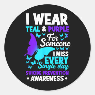 I Wear Teal & Purple For Someone I Miss Suicid Classic Round Sticker