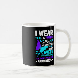 I Wear Teal & Purple For Someone I Miss Suicid Coffee Mug