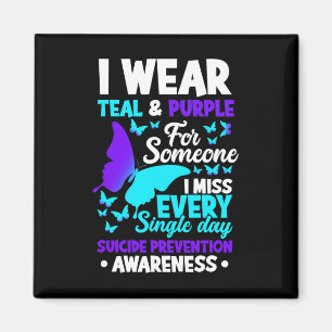 I Wear Teal & Purple For Someone I Miss Suicid Magnet