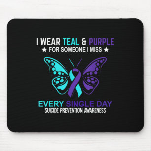 I Wear Teal &amp; Purple For Someone I Miss Suicid Mouse Mat