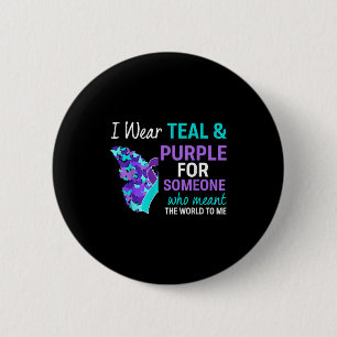 I Wear Teal & Purple For Someone Suicide Aware 6 Cm Round Badge