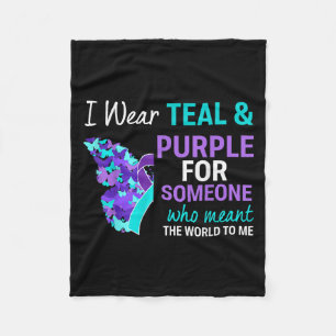 I Wear Teal & Purple For Someone Suicide Aware Fleece Blanket