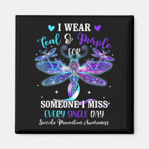 I Wear Teal &amp; Purple For Someone Suicide Aware Magnet