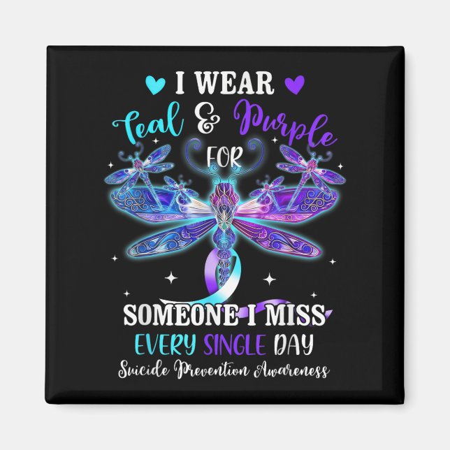 I Wear Teal &amp; Purple For Someone Suicide Aware Magnet (Front)