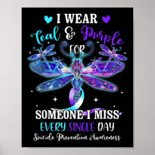 I Wear Teal & Purple For Someone Suicide Aware Poster