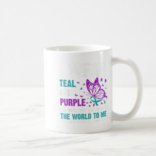 I Wear Teal & Purple For Someone Who Meant The Coffee Mug