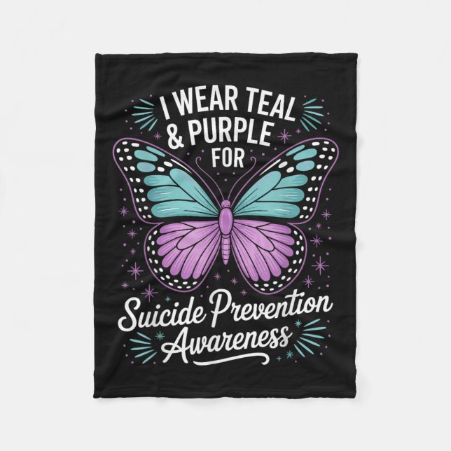 I Wear Teal &amp; Purple For Suicide Prevention Aw Fleece Blanket (Front)