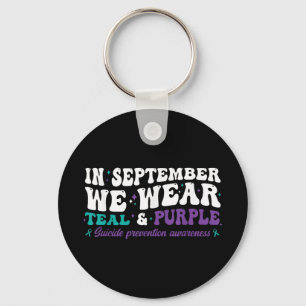I Wear Teal & Purple For Suicide Prevention Aw Key Ring