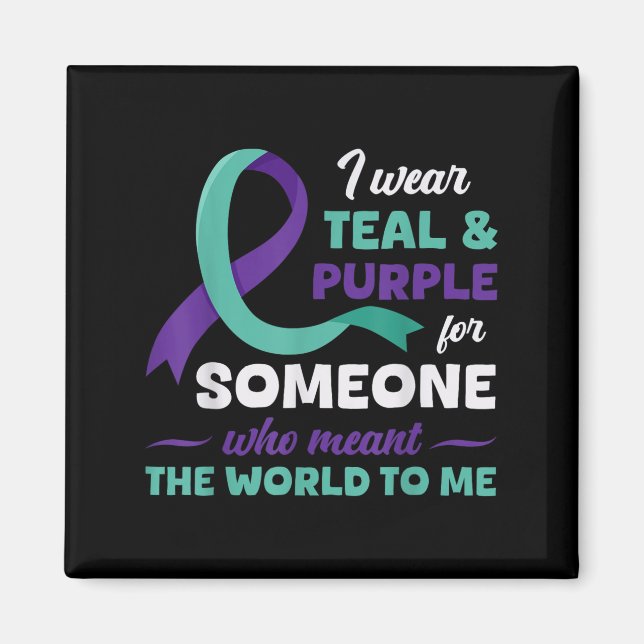 I Wear Teal &amp; Purple For Suicide Prevention Aw Magnet (Front)