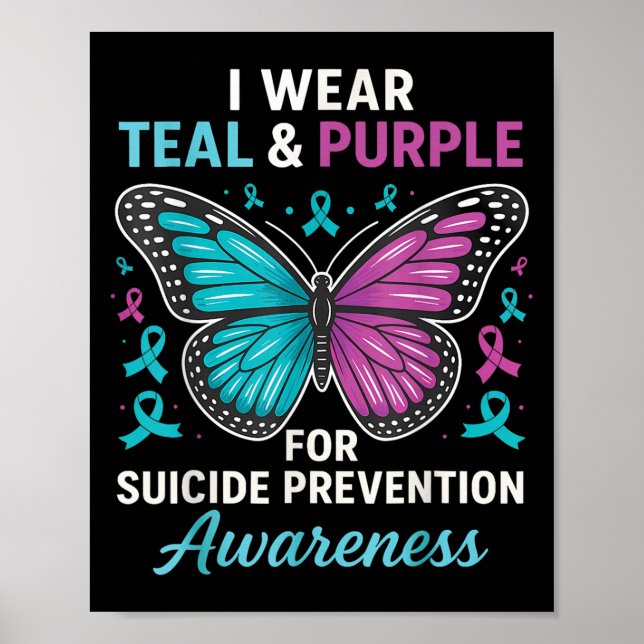 I Wear Teal &amp; Purple For Suicide Prevention Aw Poster (Front)