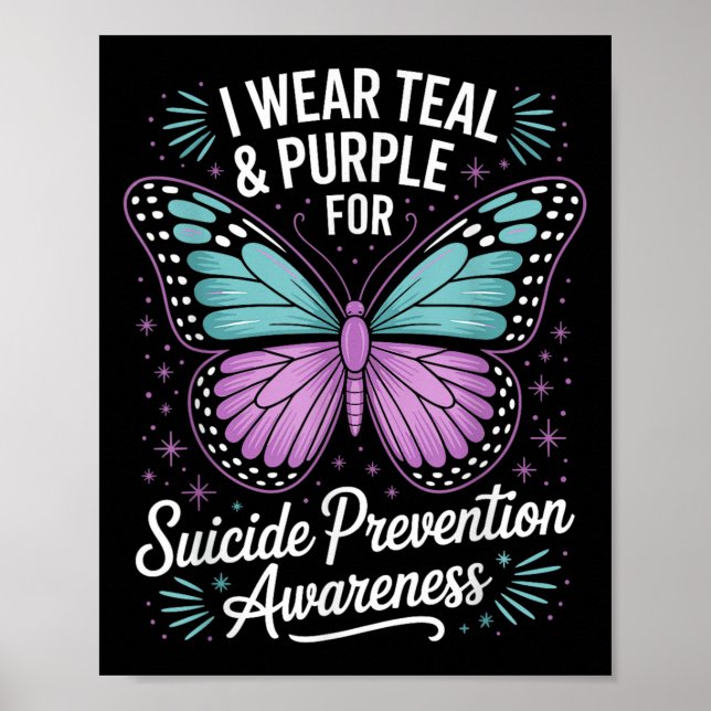 I Wear Teal &amp; Purple For Suicide Prevention Aw Poster (Front)