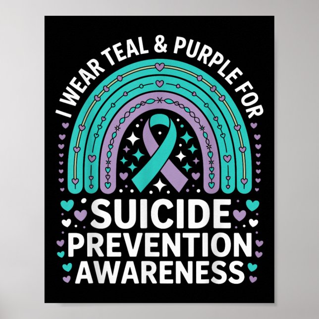 I Wear Teal &amp; Purple For Suicide Prevention Aw Poster (Front)