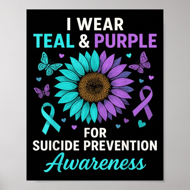 I Wear Teal &amp; Purple For Suicide Prevention Aw Poster (Front)