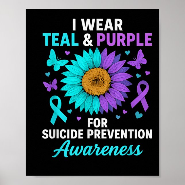 I Wear Teal &amp; Purple For Suicide Prevention Aw Poster (Front)
