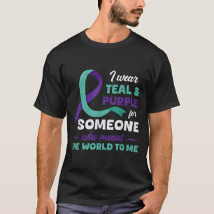 I Wear Teal &amp; Purple For Suicide Prevention Aw T-Shirt