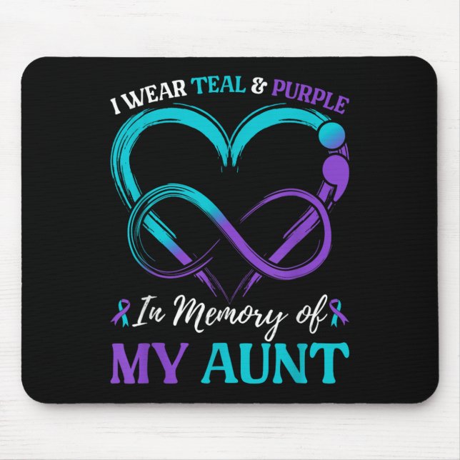 I Wear Teal &amp; Purple In Memory Of My Aunt  Mouse Mat (Front)