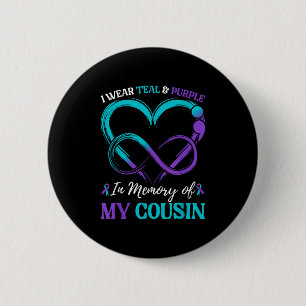 I Wear Teal & Purple In Memory Of My Cousin 6 Cm Round Badge
