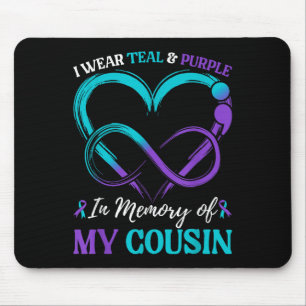 I Wear Teal & Purple In Memory Of My Cousin Mouse Mat