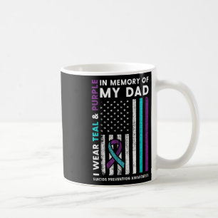 I Wear Teal &amp; Purple In Memory Of My Dad Suici Coffee Mug