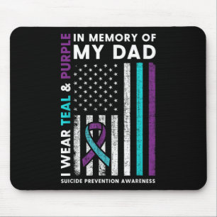 I Wear Teal & Purple In Memory Of My Dad Suici Mouse Mat