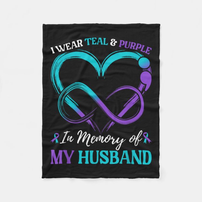 I Wear Teal &amp; Purple In Memory Of My Husband  Fleece Blanket (Front)