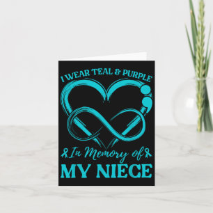 I Wear Teal &amp; Purple In Memory Of My Niece  Card