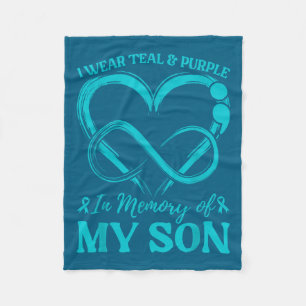 I Wear Teal & Purple In Memory Of My Son Fleece Blanket