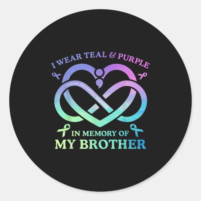 I Wear Teal &amp; Purple Memory Of My Brother Suic Classic Round Sticker (Front)